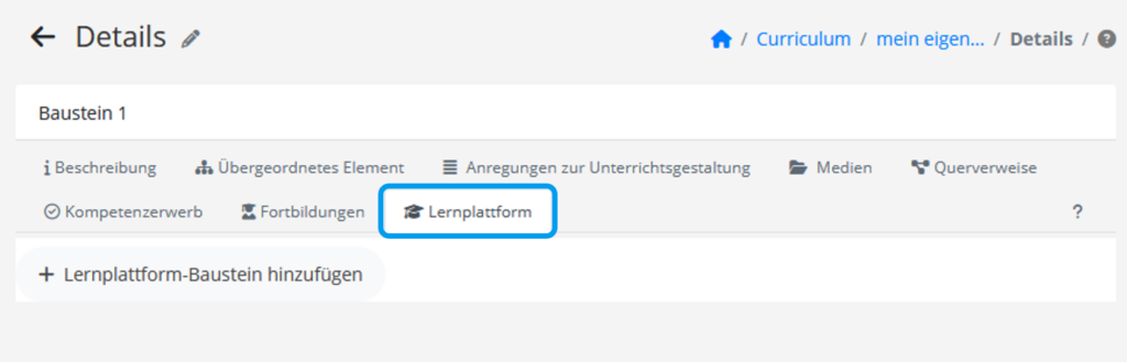 Detailbereich eines Bausteins innerhalb eines Curriculums mit hervorgehobener Registerkarte zur Lernplattform