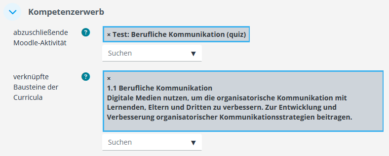 Bild Einstellungen zum „Kompetenzerwerb“. Umrandet sind die zugewiesene Moodle-Aktivität „Test: Berufliche Kommunikation (quiz)“ sowie der Baustein „1.1 Berufliche Kommunikation“.